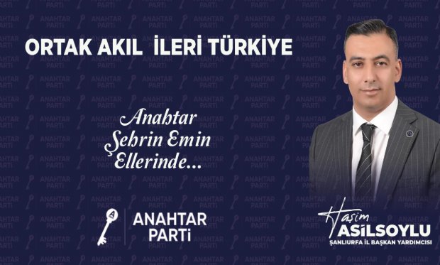 ANAHTAR PARTİDE ASİLSOYLU RÜZGARI